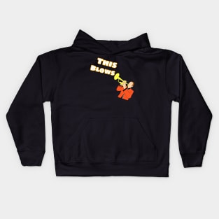 This Blows Kids Hoodie